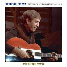 BUCK OWENS - Buck 'Em! Volume 2: The Music Of Buck Owens (1967-1975)