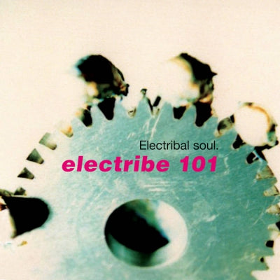 ELECTRIBE 101 - Electribal Soul