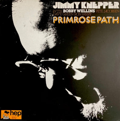JIMMY KNEPPER WITH BOBBY WELLINS, PETE JACOBSEN, DAVE GREEN & RON PARRY - Primrose Path