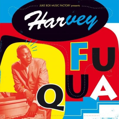HARVEY FUQUA - Harvey Fuqua
