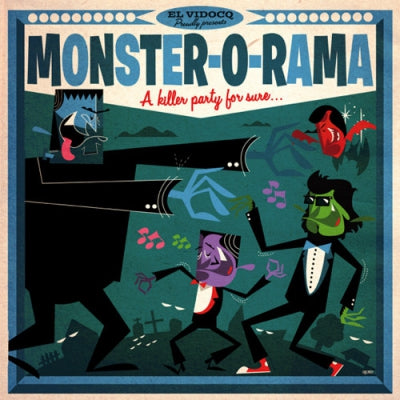 VARIOUS ARTISTS - Monster-O-Rama - A Better Party For Sure!