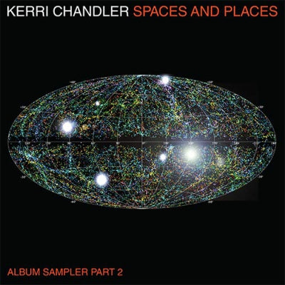 KERRI CHANDLER - Spaces and Places: Album Sampler 2