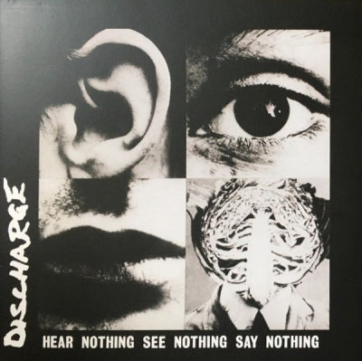 DISCHARGE - Hear Nothing See Nothing Say Nothing