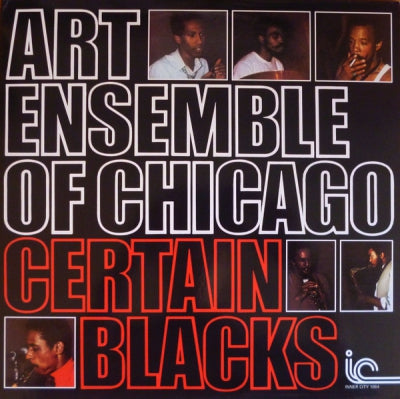 THE ART ENSEMBLE OF CHICAGO - Certain Blacks