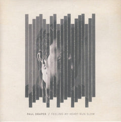 PAUL DRAPER (MANSUN) - Feeling My Heart Run Slow / No Ideas