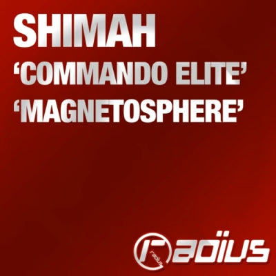 SHIMAH - Commando Elite / Magnetosphere
