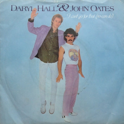 DARYL HALL & JOHN OATES - I Can't Go For That (No Can Do) / Unguarded Minute