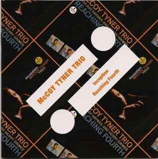 MCCOY TYNER TRIO - Inception / Reaching Fourth