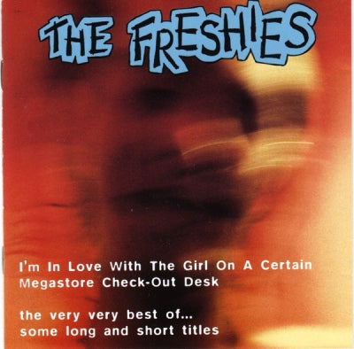 THE FRESHIES - The Very Very Best Of... Some Long And Short Titles