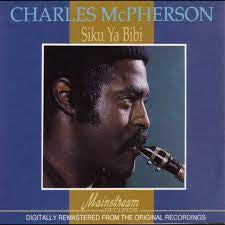 CHARLES MCPHERSON - Siku Ya Bibi (Day Of The Lady)