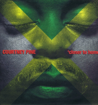 COURTNEY PINE - Closer To Home