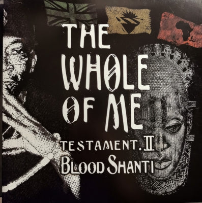 BLOOD SHANTI / THE SHANTI-ITES - The Whole Of Me Testament II