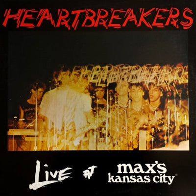 THE HEARTBREAKERS - Live At Max's Kansas City