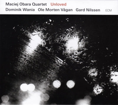 MACIEJ OBARA QUARTET - Unloved