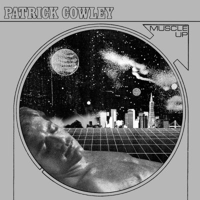 PATRICK COWLEY - Muscle Up