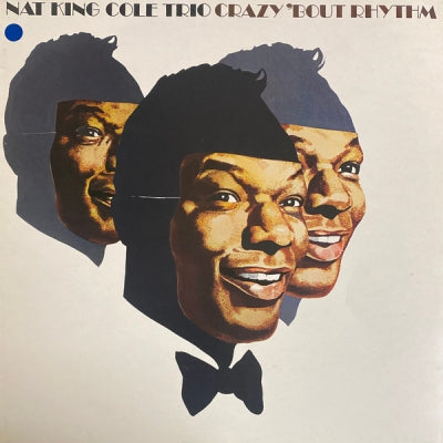 NAT KING COLE TRIO - Crazy 'Bout Rhythm