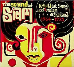 VARIOUS - The Sound Of Siam (Leftfield Luk Thung, Jazz & Molam In Thailand 1964-1975)