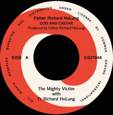 THE MIGHTY VICTIM WITH FATHER RICHARD HO LUNG & FRIENDS - God And Caesar