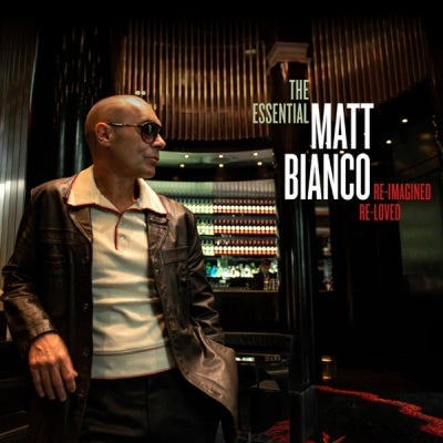 MATT BIANCO - The Essential Matt Bianco: Re-Imagined, Re-Loved