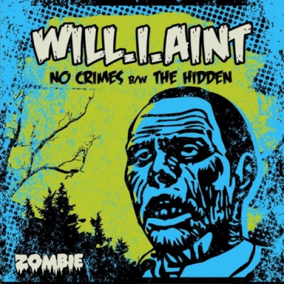 WILL.I.AINT - No Crimes / The Hidden