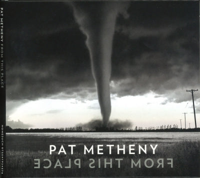 PAT METHENY - From This Place