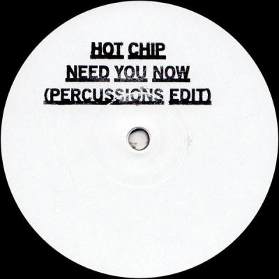 HOT CHIP - Need You Now / Huarache Lights