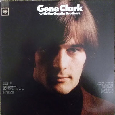 GENE CLARK & THE GOSDIN BROTHERS - Gene Clark With The Gosdin Brothers