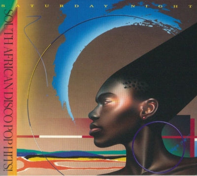 VARIOUS - Saturday Night (South African Disco Pop Hits 1981 To 1987)