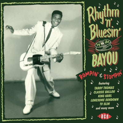 VARIOUS - Rhythm 'N' Bluesin' By The Bayou - Rompin' & Stompin'