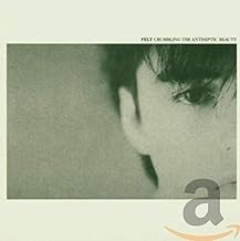 FELT - Crumbling The Antiseptic Beauty