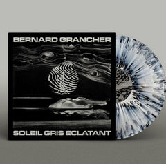 BERNARD GRANCHER - Soleil Gris Eclatant
