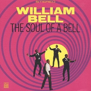 WILLIAM BELL - The Soul Of A Bell