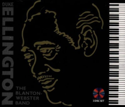 DUKE ELLINGTON - The Blanton-Webster Band