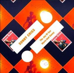 SONNY CRISS - The Joy Of Sax / Warm And Sonny