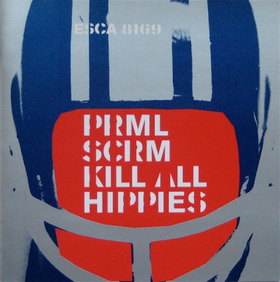 PRIMAL SCREAM - Kill All Hippies