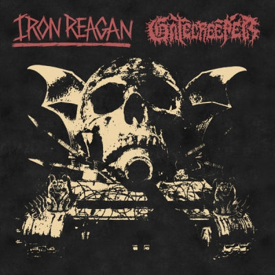IRON REAGAN / GATECREEPER - Iron Reagan / Gatecreeper