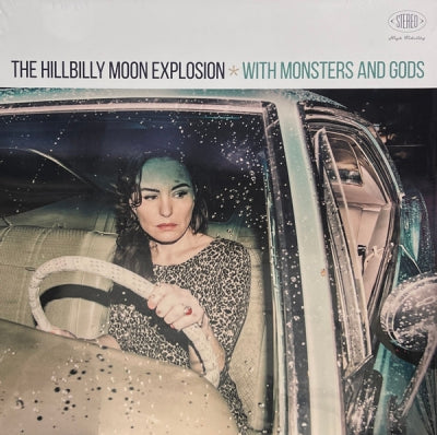 THE HILLBILLY MOON EXPLOSION - With Monsters And Gods