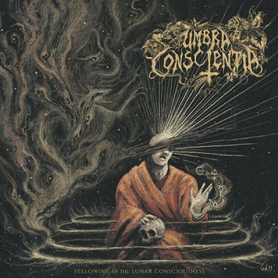 UMBRA CONSCIENTIA - Yellowing Of The Lunar Consciousness