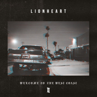 LIONHEART - Welcome To The West Coast II