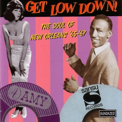 VARIOUS - Get Low Down! (The Soul Of New Orleans, ‘65-’67)