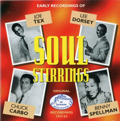 VARIOUS - Soul Stirrings (The Ace (MS.) Recordings Of Joe Tex, Lee Dorsey, Benny Spellman And Chuck Carbo)