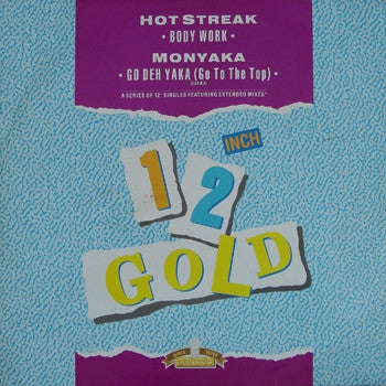 HOT STREAK / MONYAKA - Body Work / Go Deh Yaka (Go To The Top) (Club Mix)