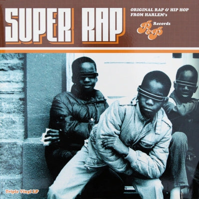 VARIOUS ARTISTS - Super Rap (Original Rap & Hip Hop From Harlem's P&P Records)