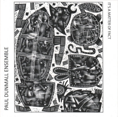 PAUL DUNMALL ENSEMBLE - It's A Matter Of Fact