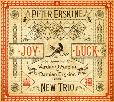 PETER ERSKINE NEW TRIO - Joy Luck