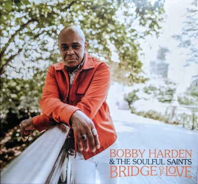 BOBBY HARDEN & THE SOULFUL SAINTS - Bridge Of Love