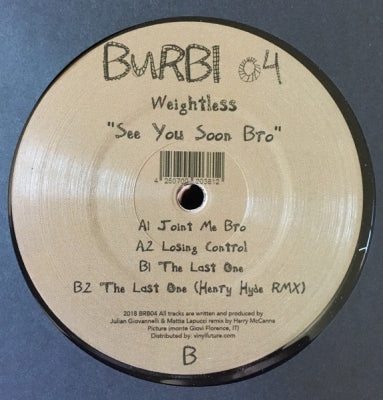 WEIGHTLESS - See You Soon Bro
