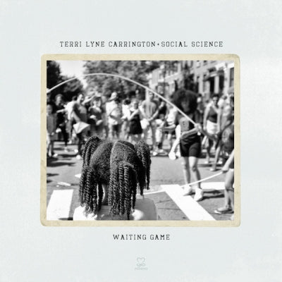 TERRI LYNE CARRINGTON + SOCIAL SCIENCE - Waiting Game