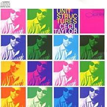 CECIL TAYLOR - Unit Structures