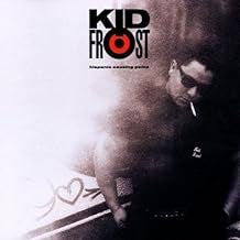KID FROST - Hispanic Causing Panic